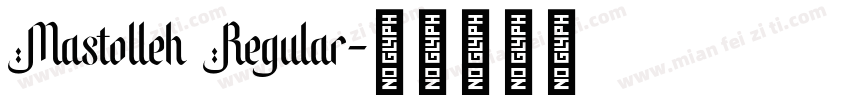 Mastolleh Regular字体转换